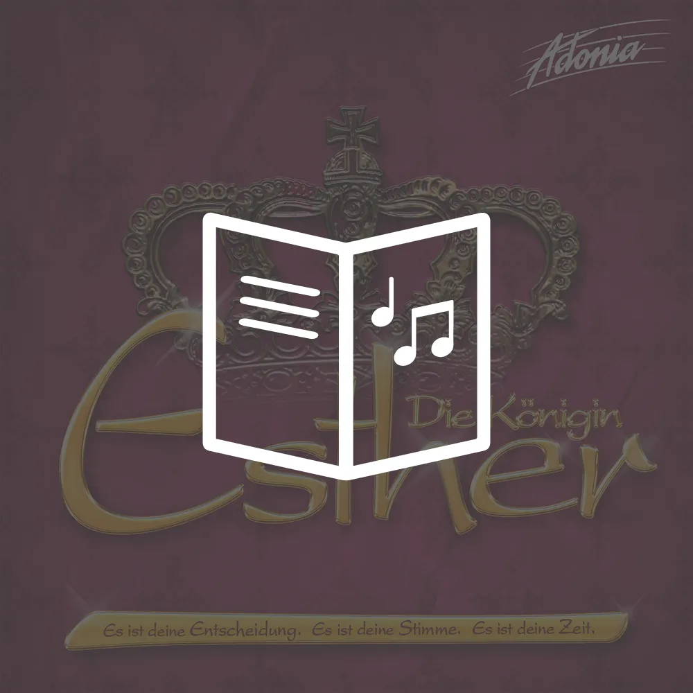 Lieder- und Textheft - Esther - die Königin