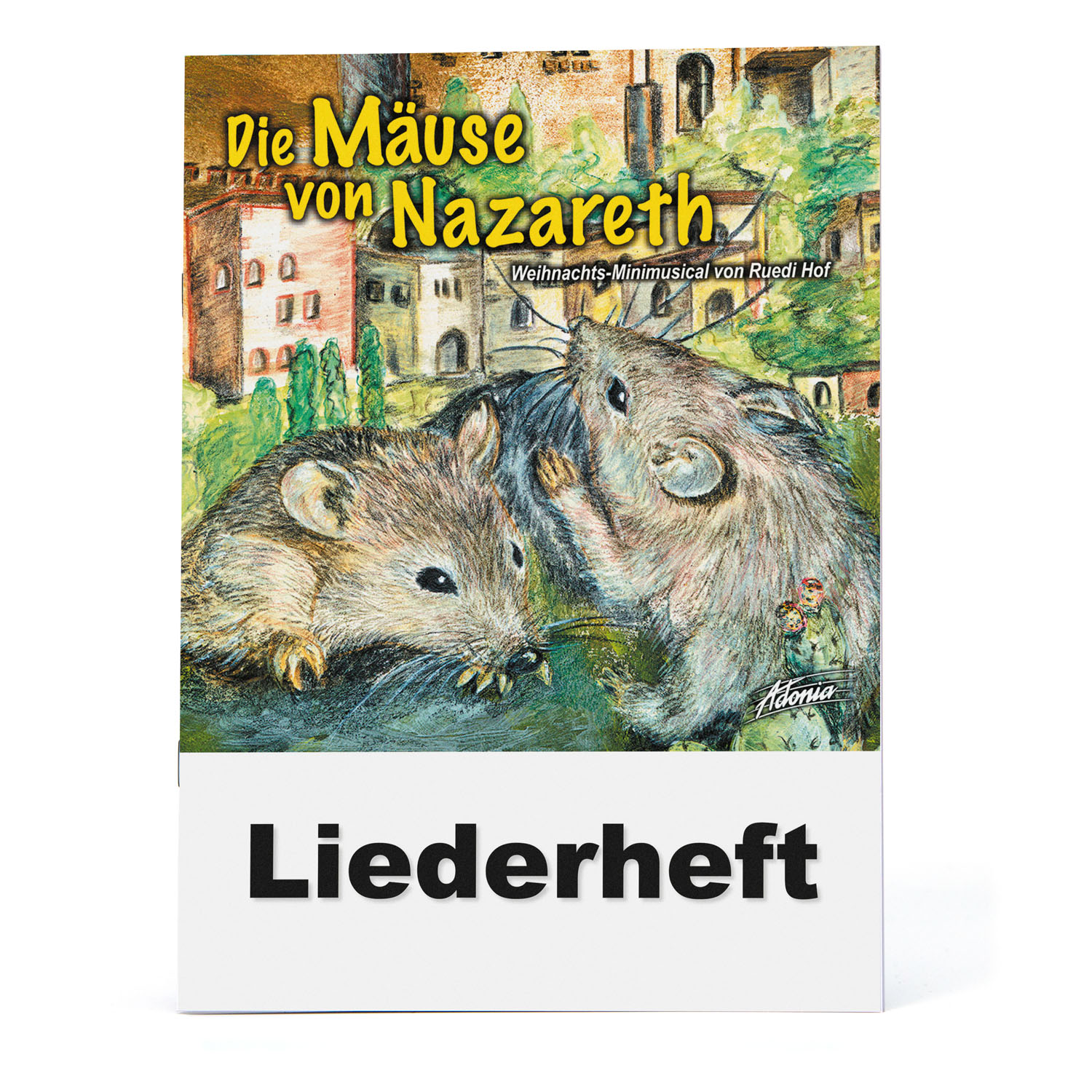 Lieder- und Textheft - Die Mäuse von Nazareth