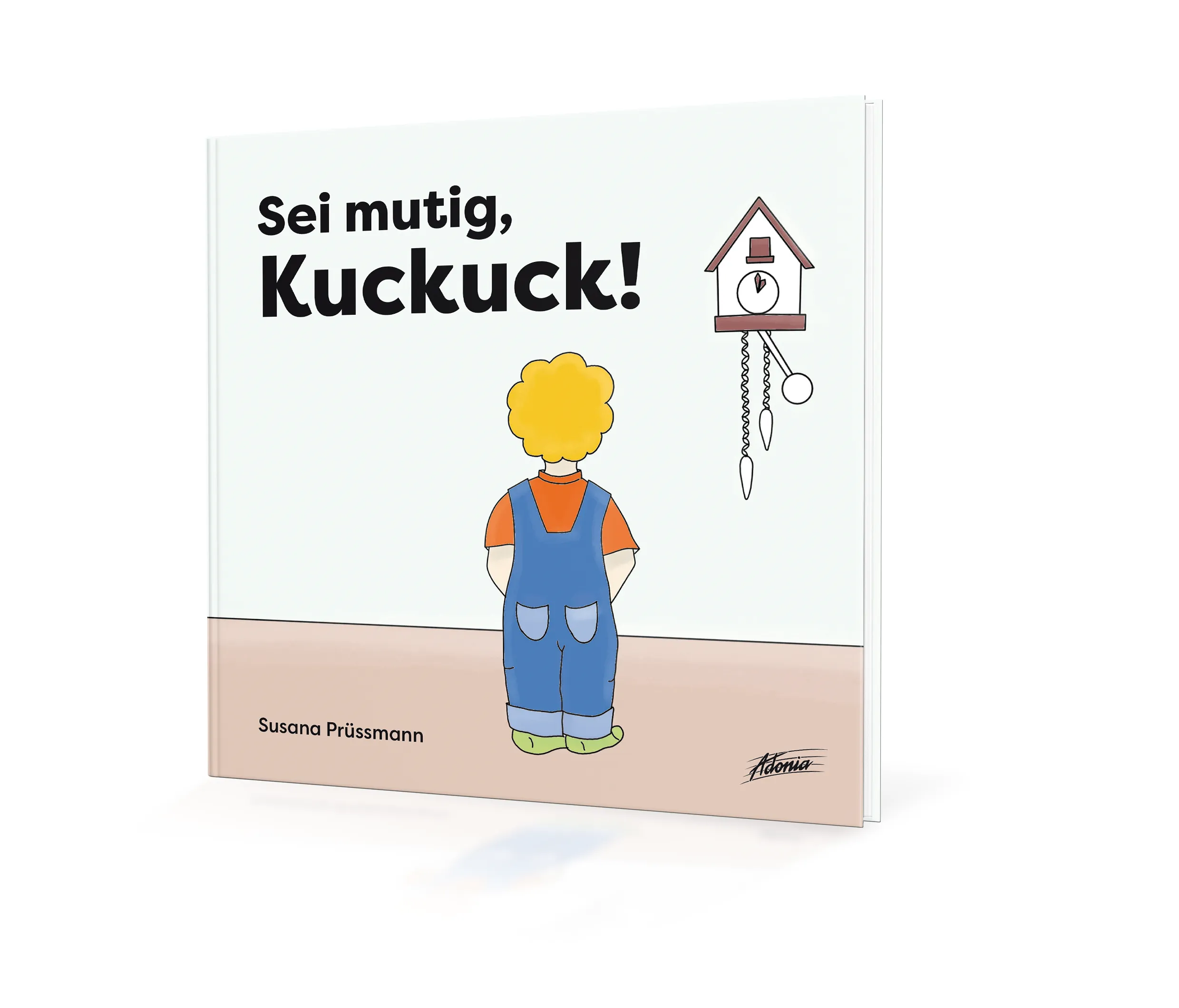 Sei mutig, Kuckuck